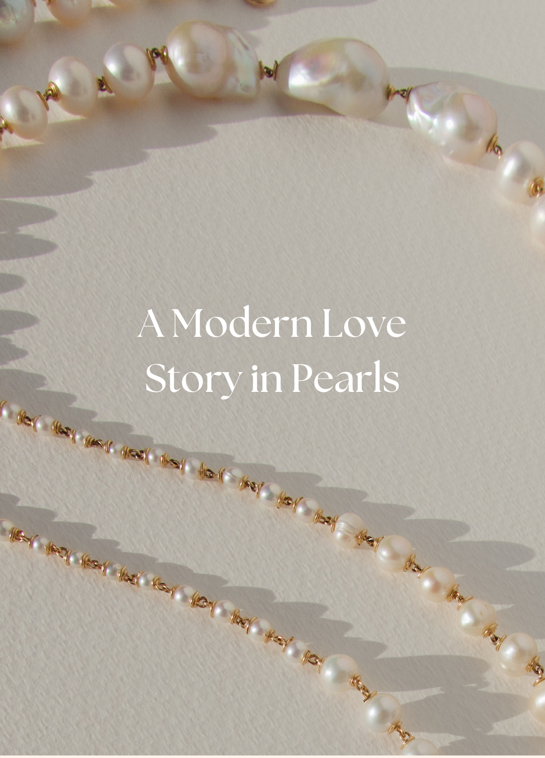 Pearl necklace on a light background with text 'A Modern Love Story in Pearls'.